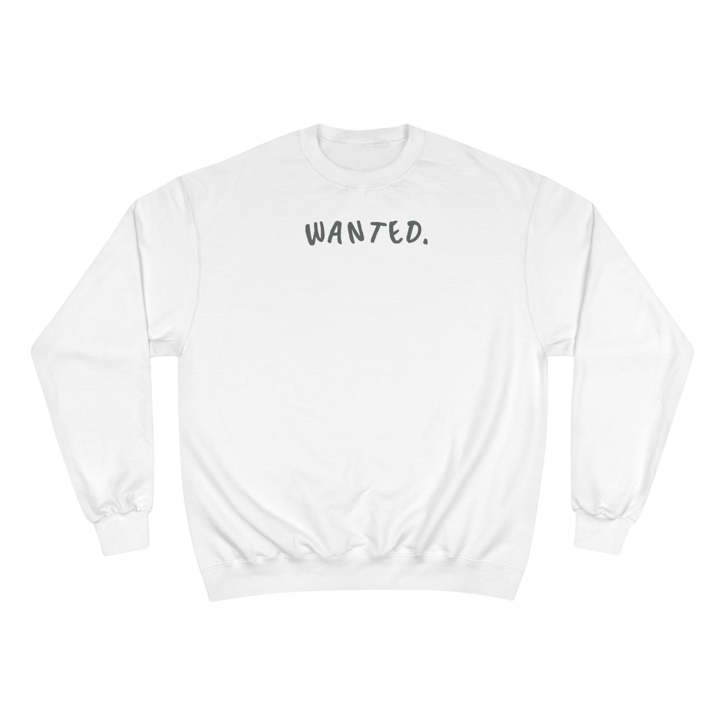 Champion Sweatshirt - Wanted Sweatshirt Design