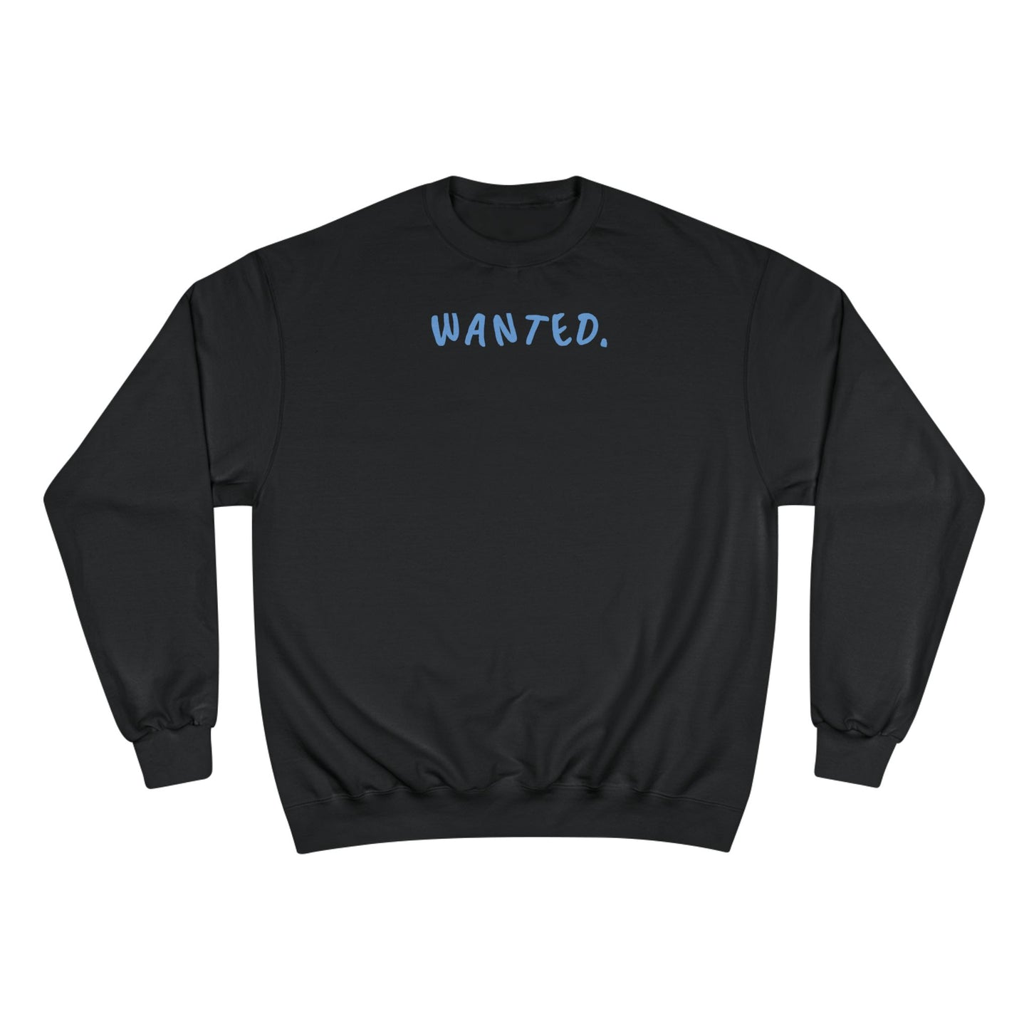 Champion Sweatshirt - Wanted Sweatshirt Design